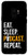 Galaxy S9 Podcast Eat Sleep Podcast Repeat Funny Gift for Podcasters Case