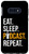 Galaxy S10e Podcast Shirt Eat Sleep Podcast Repeat Gift for Podcasters Case