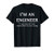Engineer T-Shirt - To Save Time Lets Assume Im Never Wrong