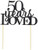 All About Details Black 50-Years-Loved Cake Topper
