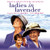 Ladies in Lavender (Original Motion Picture Soundtrack)