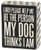 Primitives by Kathy Paw Print Trimmed Box Sign 4" x 5" Dog Thinks