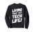 Funny Living That Vet Tech Life Sweatshirt
