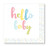 C_R_ Gibson Hello Baby Gender Neutral Baby Shower Beverage Napkins 20 ct 5 x 5