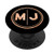 MJ Pop Socket Two Initials Letter MJ Monogram Grip on Black PopSockets PopGrip Swappable Grip for Phones  and  Tablets