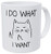 Wampumtuk Funny Cat Whiskers I Do What I Want 11 Ounces Funny Coffee Mug