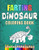 Farting Dinosaur Coloring Book Silly Coloring Books For Adults And Kids  Flatulence