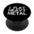 Funny Marching Band Quote for Men Cool I Play Heavy Metal PopSockets Grip and Stand for Phones and Tablets