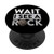 Wait I See A Rock Funny Geologist gift men women PopSockets PopGrip Swappable Grip for Phones  and  Tablets