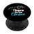 Rock Climbing Gift There To Be Climbed PopSockets Grip and Stand for Phones and Tablets