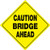 Voss Signs Yellow Plastic Reflective Sign 12 Bridge Ahead