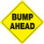 VOSS SIGNS Yellow Plastic Reflective Sign 12 Bump Ahead 1