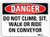 SmartSign Danger - Do Not Climb Sit Walk Or Ride On Conveyor Sign  7 x 10 3M Reflective Aluminum