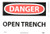 NMC D460PB DANGER - OPEN TRENCH Sign - 14 in_ x 10 in_ PS Vinyl Danger Signage BlackWhite Text on WhiteRed Base