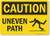 SmartSign Caution - Uneven Path Sign  10 x 14 Aluminum