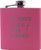 Nurses Call The Shots 6oz Flask - Great Gift for a CNA, RN, LPN Nurse, Nursing Student or Nursing Graduate (Pink)