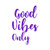 Motivational Art Decal/Cursive Good Vibes Only Wall Decoration Vinyl Sticker (Purple)