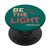 Be The Light Matthew 514 Bible Verse Christian PopSockets PopGrip Swappable Grip for Phones  and  Tablets