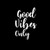 Motivational Art Decal/Cursive Good Vibes Only Wall Decoration Vinyl Sticker (White)
