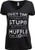 Duct Tape Cant Fix Stupid but can Muffle The Sound  Funny Womens V-Neck Sarcasm T-Shirt-VneckXL Black
