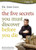 The Five Secrets You Must Discover Before You Die