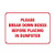 Please Break Down Boxes Before Placing in Dumpster Vinyl Sticker Decal 8inch