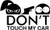 JDM Don't Touch My Car Vinyl Decal Sticker for Home Office Decor Vehicle Window Sign Size- 12 inch / 30 cm Wide Color- Gloss Black