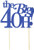 All About Details Blue The Big 4OH! Cake Topper