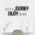 Life Is A Journey Enjoy The Ride - Inspirational Quotes Wall Art Vinyl Decal - 11" X 27" Decoration Vinyl Sticker - Motivational Wall Art Sayings - Bedroom Living Room Wall Decals - Trendy Wall Art Life Is A Journey Enjoy The Ride - Inspirational Quotes Wall Art Vinyl Decal - 11" X 27" Decoration Vinyl Sticker - Motivational Wall Art Sayings - Bedroom Living Room Wall Decals - Trendy Wall Art