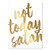 Not Today Satan Bold Script Foiled Art Print  Unframed