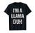 I_m a Llama Duh Halloween Costume T-Shirt