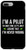 iPhone 7 Plus 8 Plus I_m A Pilot To Save Time I_m Never Wrong Funny Pilot Gift Case