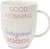 Pavilion Gift Company 66502 Good Morning Gorgeous Cup
