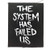 Resist Back Patch  Protest Back Patch  The System Has Failed Us  Protest Patches  Large Back Patch