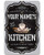 Personalized Kitchen Sign - Durable Metal Sign - 8inch  x 12inch  or 12inch  x 18inch  Use Indoor Outdoor - Great Kitchen and Restaurant Decor and Housewarming Gift Under 25
