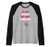 I_m Here Because You Broke Something Funny Workshop Garage Raglan Baseball Tee