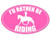 Pink Oval I'd Rather be _Horse_ Riding Sticker
