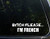 B Percent ch Please. I'm French _ 8_3 4 inch  x 2_1 2 inch  _ Vinyl Die Cut Decal Bumper Sticker for Windows_ Cars_ Trucks_ Laptops_ Etc.