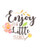 Enjoy the Little Things _ Wall Decor Art Print _ 8x10 unframed print _ great for bedroom or home decor