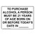 to Purchase Alcohol A Person Must Be 21 Years of Age Born On Or Before Today's Date in_ Sign_ 10x7 inch Plastic by ComplianceSigns