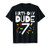 7th Birthday Gift for 7 Year Old Boy _ Birthday Dude T_Shirt