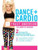 Tracy Anderson  Dance Plus Cardio