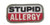 STUPID ALLERGY Morale Patch -Full Color -Medical--