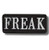Freak - Embroidered Patch  7 X 3 cm