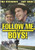 Follow Me  Boys  by Walt Disney Home Entertainment