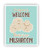 Funny Mushroom Welcome Sign Pun Poster 11 x 14