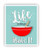 Life is What You Bake It Pun Poster 11 x 14