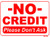 NO CREDIT Please Don t Ask  10x14 Heavy Duty Plastic Sign