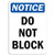 Notice - Do Not Block Sign   Label Decal Sticker Retail Store Sign Sticks to Any Surface 8 inch