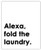 Alexa Fold The Laundry Typography Wall Art Print  Unique Room Decor -  8x10  Unframed Picture - Great Gift Idea Under 15